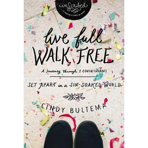 Live Full Walk Free Softcover - Paperback