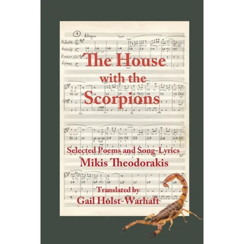 The House with the Scorpions: Selected Poems and Song-Lyrics of Mikis Theodorakis - Paperback