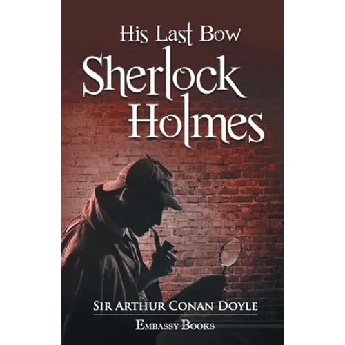 His Last Bow Sherlock Holmes - Paperback