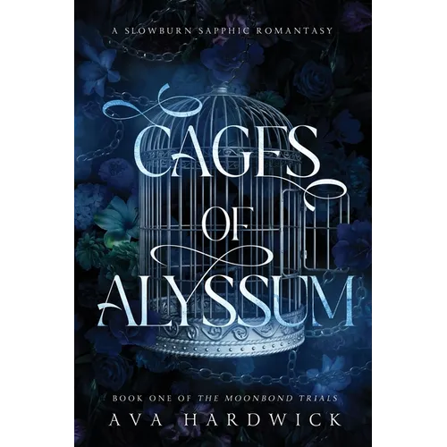Cages of Alyssum: A Slowburn Sapphic Romantasy - Paperback