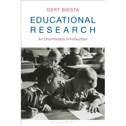 Educational Research: An Unorthodox Introduction - Paperback