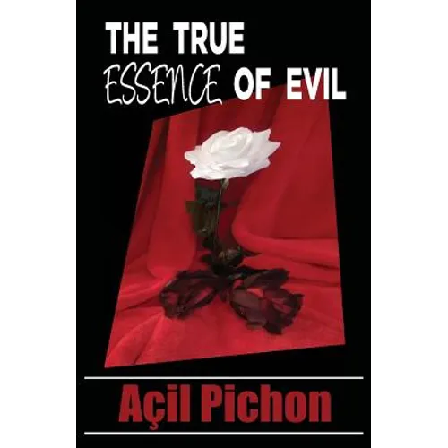 The True Essence of Evil: Book Two - Paperback