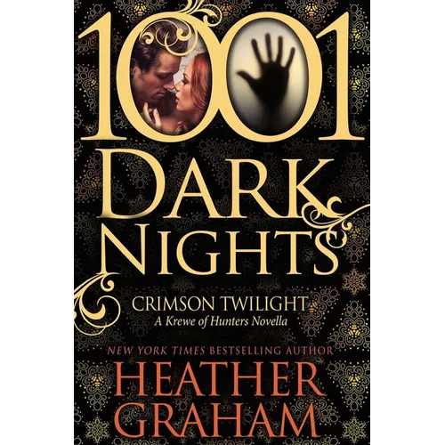 Crimson Twilight: A Krewe of Hunters Novella (1001 Dark Nights) - Paperback