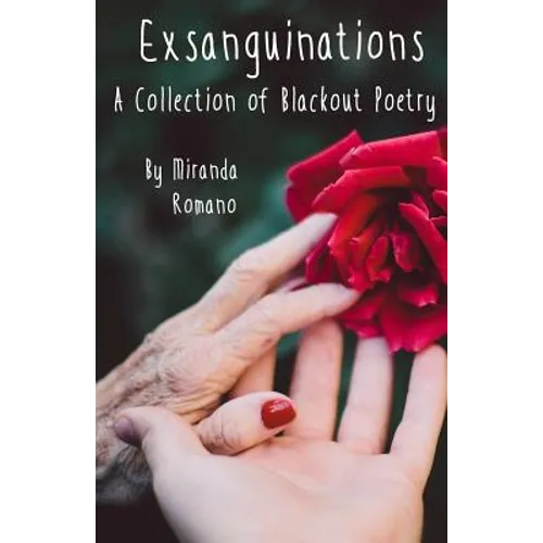 Exsanguinations: A Collection of Blackout Poetry - Paperback