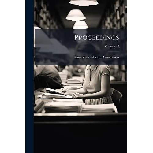 Proceedings; Volume 32 - Paperback