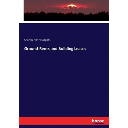 Ground-Rents and Building Leases - Paperback