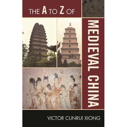 A to Z of Medieval China - Paperback