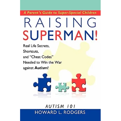 Raising Superman!: Autism 101 - Hardcover