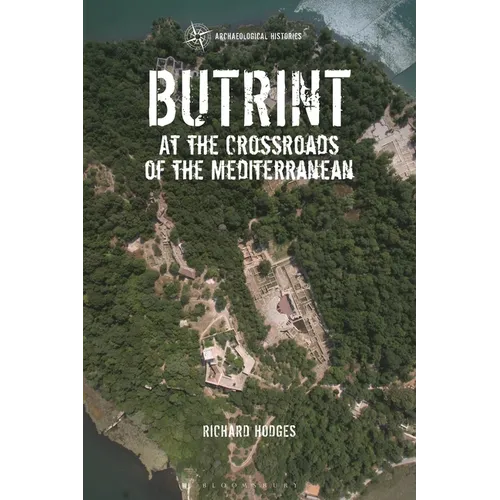 Butrint: At the Crossroads of the Mediterranean - Hardcover