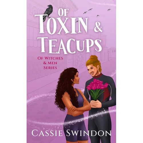 Of Toxin & Teacups - Paperback