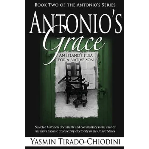 Antonio's Grace: An Island's Plea for a Native Son - Paperback