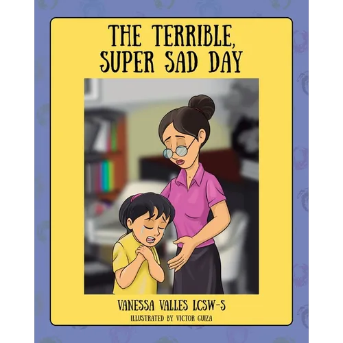 The Terrible, Super Sad Day - Paperback