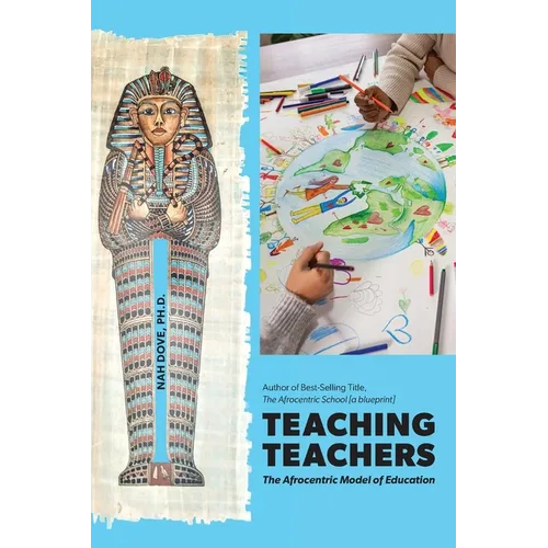 Teaching Teachers: The Afrocentric Model of Education - Paperback