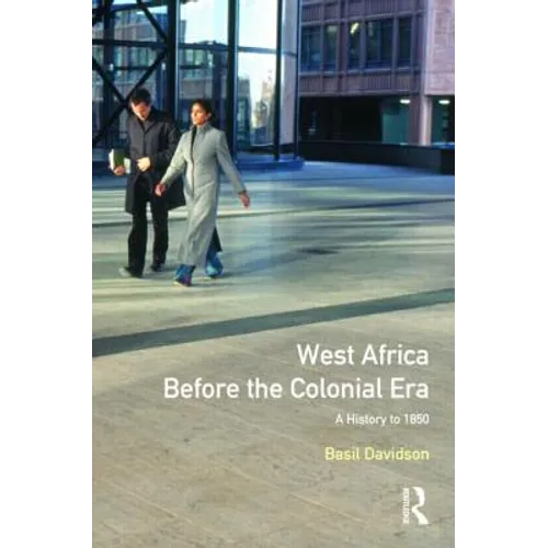 West Africa Before the Colonial Era: A History to 1850 - Paperback