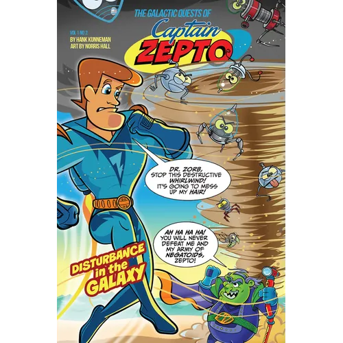The Galactic Quests of Captain Zepto: Issue 2: Disturbance in the Galaxy - Paperback