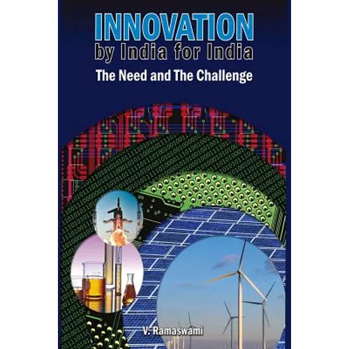 Innovation by India for India: The Need and The Challenge - Paperback
