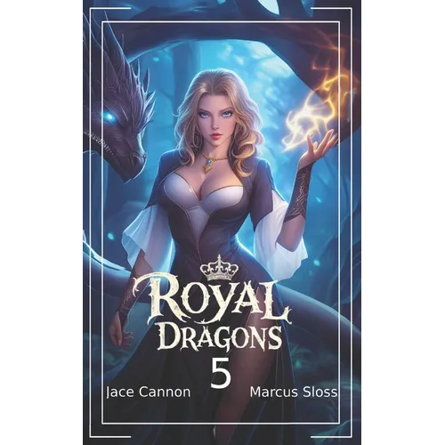 Royal Dragons 5: An Epic Fantasy - Paperback
