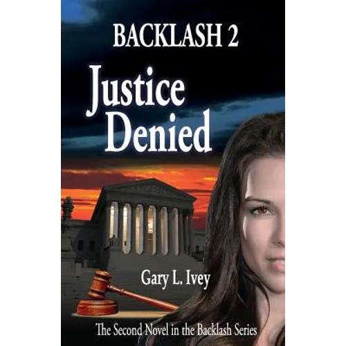 Backlash 2: Justice Denied - Paperback