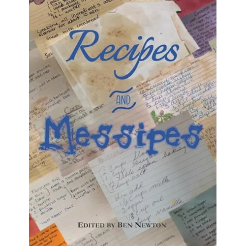 Recipes and Messipes - Hardcover
