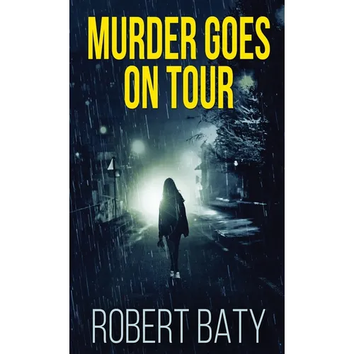 Murder Goes On Tour - Hardcover