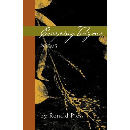Creeping Thyme: Poems by Ronald Pies - Paperback