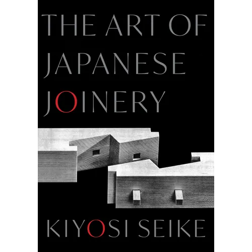 The Art of Japanese Joinery