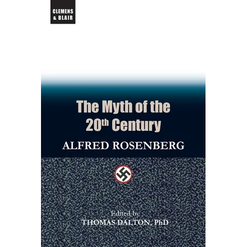 The Myth of the 20th Century - Paperback