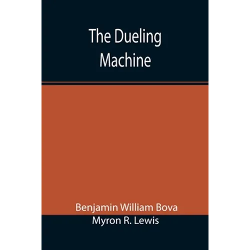 The Dueling Machine - Paperback