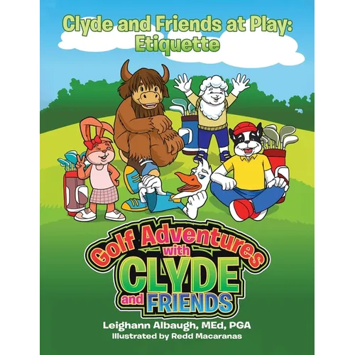 Clyde and Friends at Play: Etiquette - Paperback