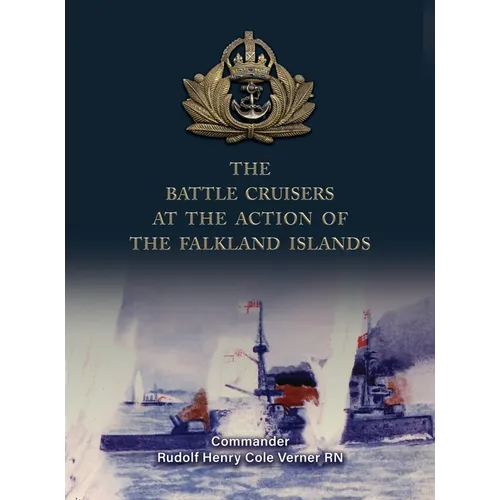 The Battle Cruisers at the Action of the Falkland Islands