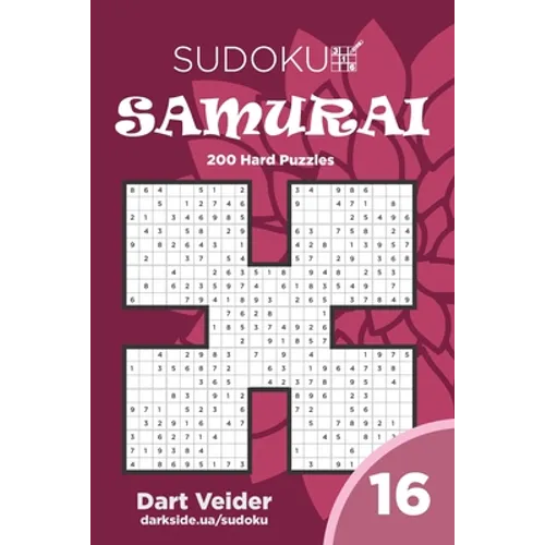 Sudoku Samurai - 200 Hard Puzzles 9x9 (Volume 16) - Paperback