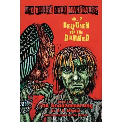 Who Killed Luke Mandrake? Vol. 2: Requiem for the Damned - Paperback