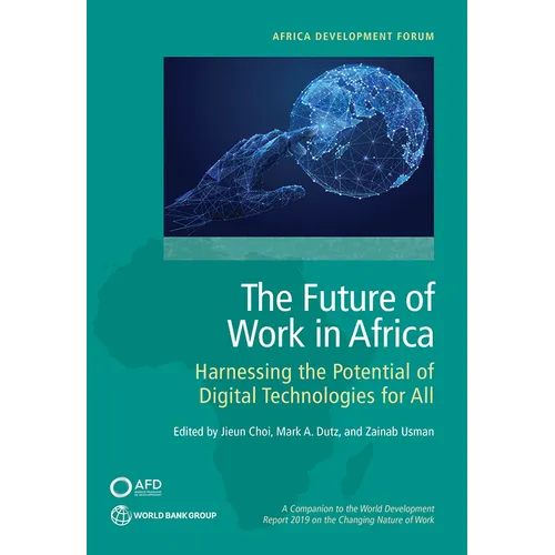 The Future of Work in Africa: Harnessing the Potential of Digital Technologies for All - Paperback