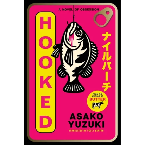 Hooked: A Novel of Obsession - Paperback