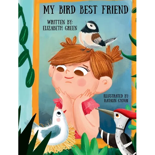 My Bird Best Friend - Hardcover
