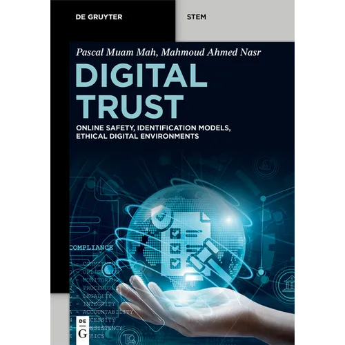 Digital Trust: Online Safety, Identification Models, Ethical Digital Environments - Paperback