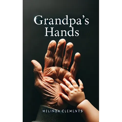 Grandpa's Hands - Paperback
