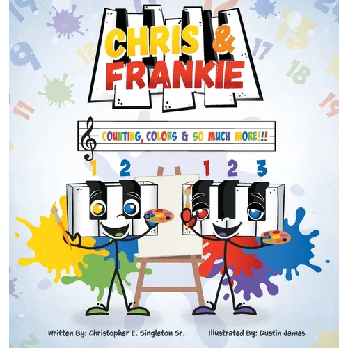 Chris & Frankie: Counting, Colors, & So Much More!!! - Hardcover