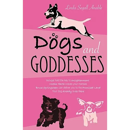 Dogs And Goddesses - Paperback