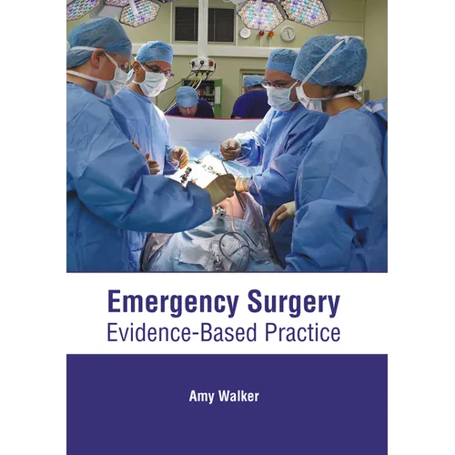 Emergency Surgery: Evidence-Based Practice - Hardcover