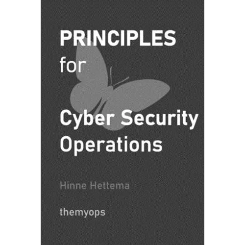 Principles for Cyber Security Operations - Paperback