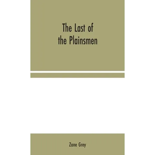 The Last of the Plainsmen - Hardcover