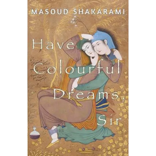 Have Colourful Dreams, Sir - Paperback