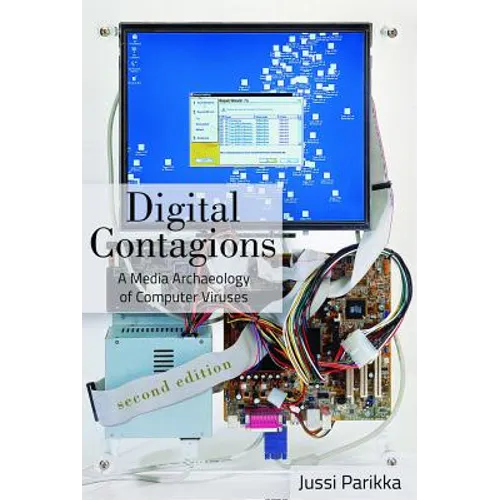 Digital Contagions: A Media Archaeology of Computer Viruses, Second Edition - Paperback