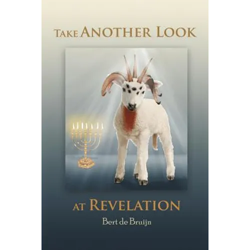 Take Another Look at Revelation: Study and Commentary - Paperback