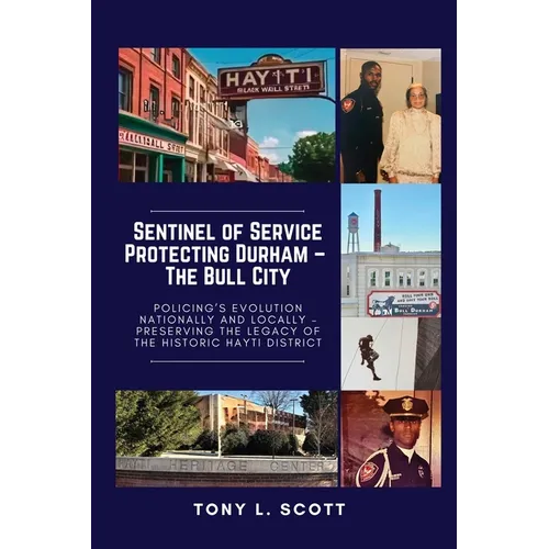 Sentinel of Service: Protecting Durham, The Bull City - Paperback