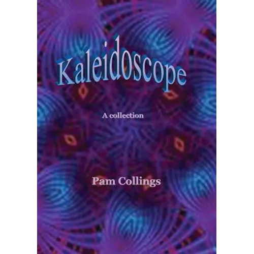 Kaleidoscope: A collection - Paperback