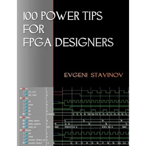 100 Power Tips For FPGA Designers - Paperback