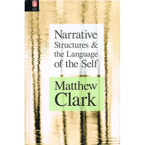 Narrative Structures and the Language of the Self - Paperback