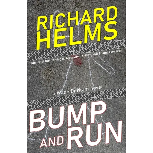 Bump and Run: a Wade Durham novel - Paperback